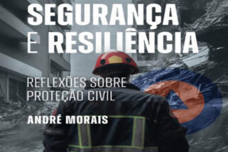 Protection civile: Apresentação do livro” Riscos, Segurança e Resiliência”. 